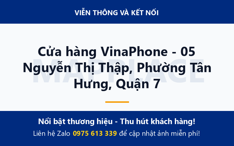 Cửa hàng VinaPhone - 05 Nguyễn Thị Thập, Phường Tân Hưng, Quận 7