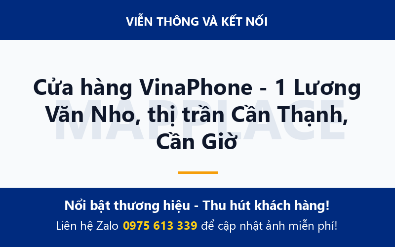 Cửa hàng VinaPhone - 1 Lương Văn Nho, thị trần Cần Thạnh, Cần Giờ