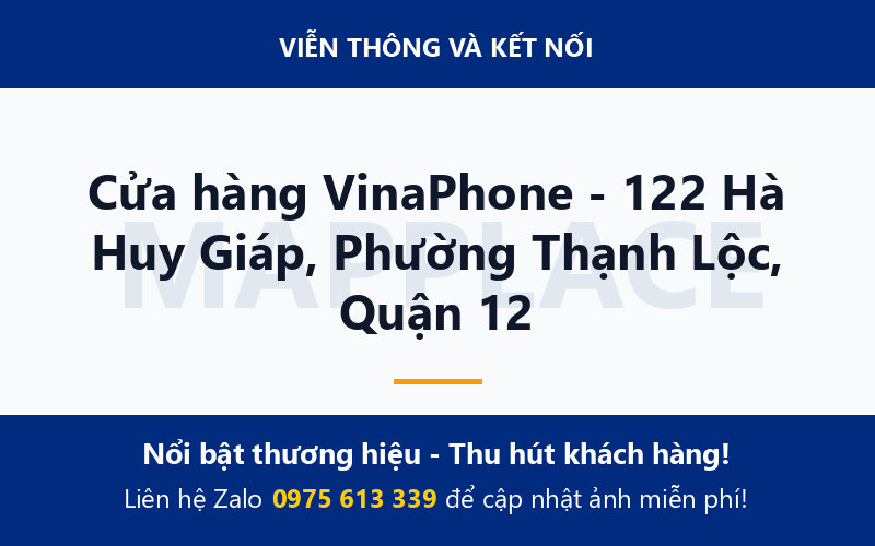 Cửa hàng VinaPhone - 122 Hà Huy Giáp, Phường Thạnh Lộc, Quận 12