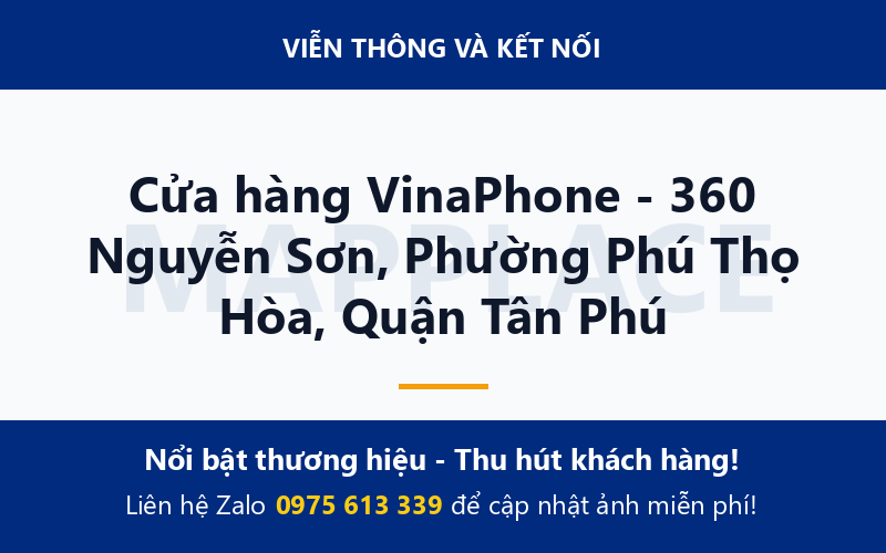Cửa hàng VinaPhone - 360 Nguyễn Sơn, Phường Phú Thọ Hòa, Quận Tân Phú