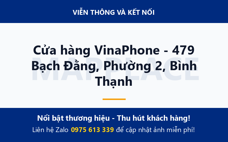 Cửa hàng VinaPhone - 479 Bạch Đằng, Phường 2, Bình Thạnh