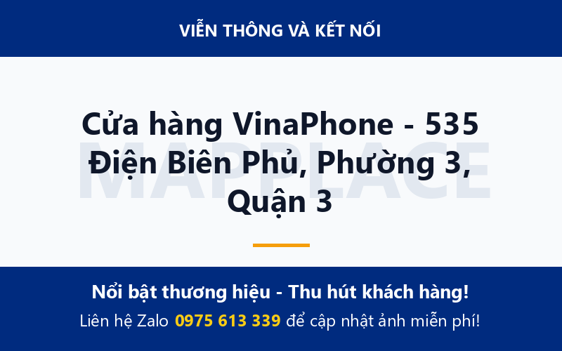 Cửa hàng VinaPhone - 535 Điện Biên Phủ, Phường 3, Quận 3
