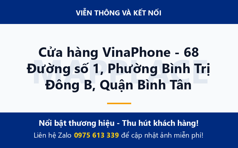 Cửa hàng VinaPhone - 68 Đường số 1, Phường Bình Trị Đông B, Quận Bình Tân