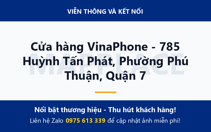 Cửa hàng VinaPhone - 785 Huỳnh Tấn Phát, Phường Phú Thuận, Quận 7