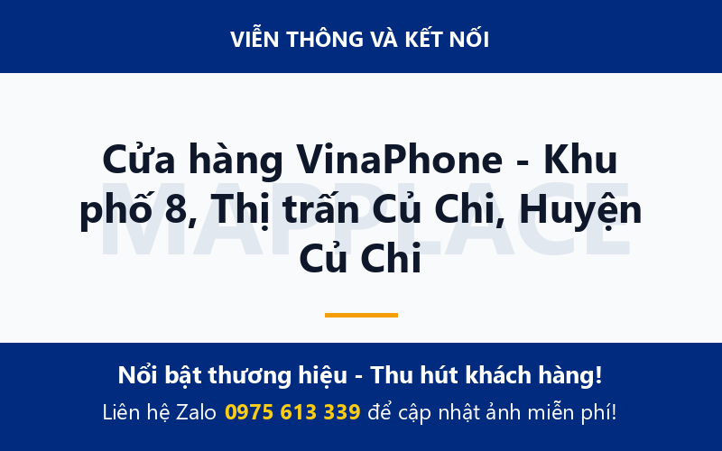 Cửa hàng VinaPhone - Khu phố 8, Thị trấn Củ Chi, Huyện Củ Chi