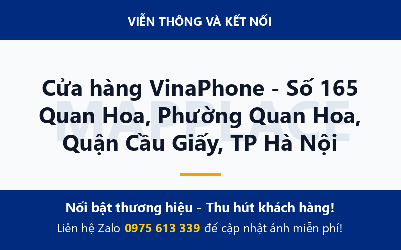 Cửa hàng VinaPhone - Số 165 Quan Hoa, Phường Quan Hoa, Quận Cầu Giấy, TP Hà Nội